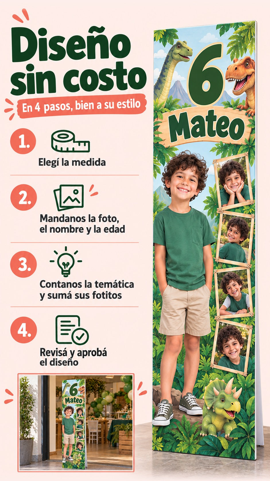 Cuatro pasos del diseño sin costo: elegir medida, enviar foto, nombre y edad, contar temática y sumar fotos, revisar y aprobar.