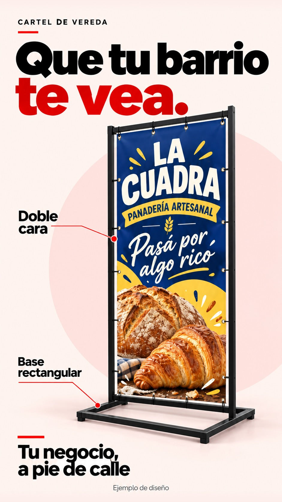 Cartel de vereda de doble cara con bastidor vertical de hierro y base rectangular abierta. Que tu barrio te vea. Gráfica conceptual azul y amarilla para panadería La Cuadra.