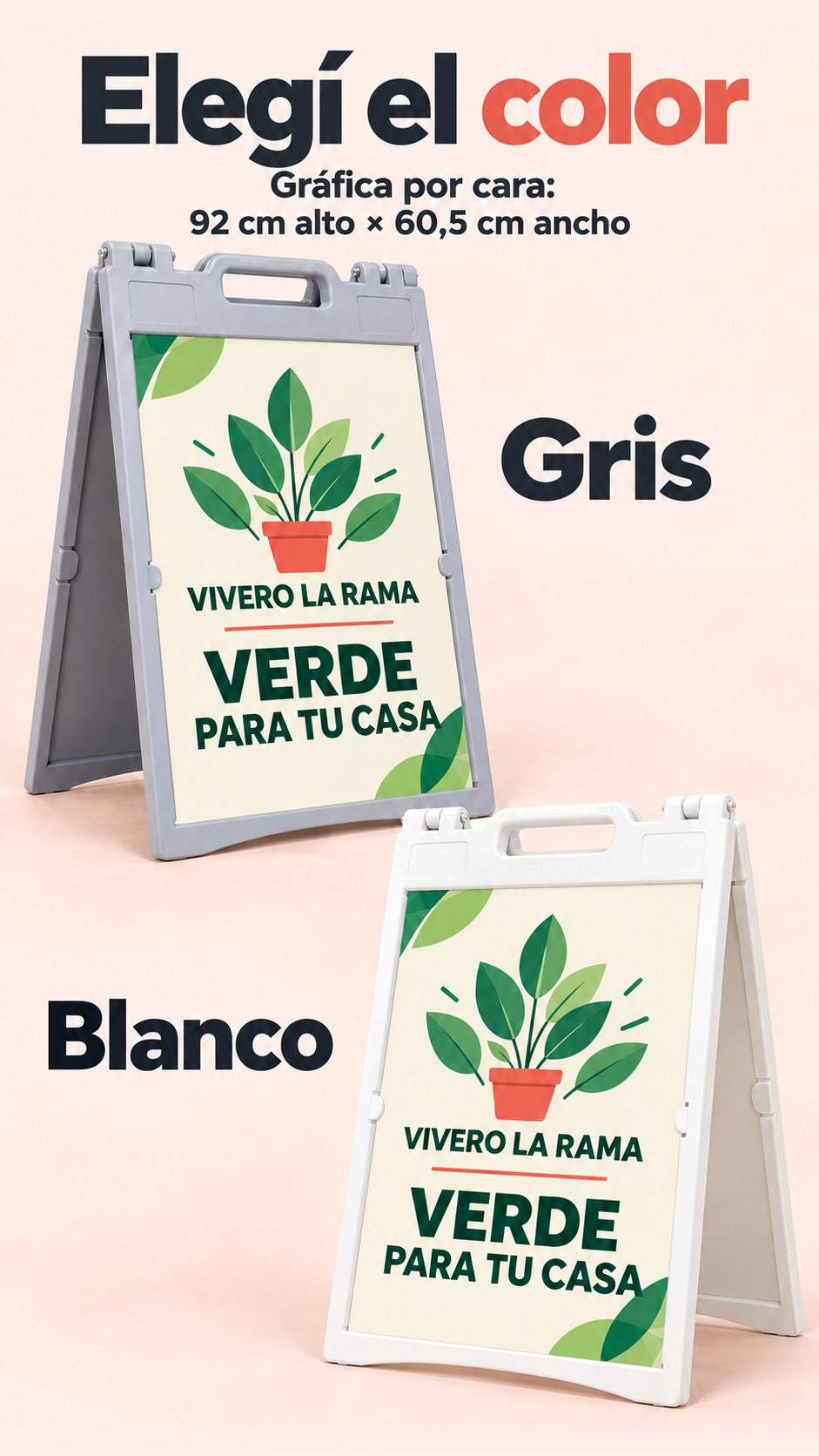 Imagen conceptual de las opciones gris y blanco del caballete plástico, enfrentadas con el mismo afiche de Vivero La Rama, e indicación de gráfica por cara de 92 cm de alto por 60,5 cm de ancho.