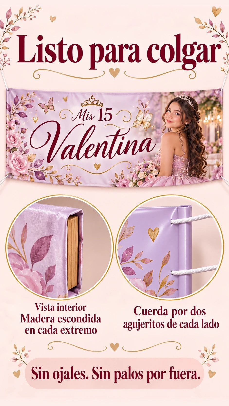 Armado del pasacalle de quinceañera: madera escondida en cada extremo y cuerda por dos agujeritos de la lona, justo antes del palo, sin ojales
